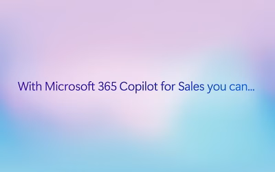 Ứng dụng Microsoft Copilot cho nhân viên kinh doanh – Bán hàng thông minh hơn với AI